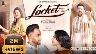 Locket Once Again (Full Video) Lovely Nirman | Parveen Bharta | Laddi Gill | New Punjabi song 2022