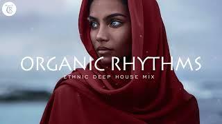 Organic Rhythms: Ethnic Deep House Mix