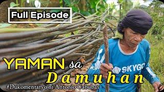 Yaman sa Damuhan | Dokumentaryo ni Antonio Cabubas.