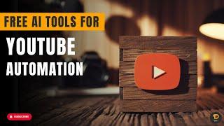 3 Free Ai Tools For YouTube Automation
