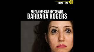 Tödliche Reptiloiden-Sekte: Ist Barbara Rogers eine Mörderin? | True Crime PODCAST | CRIME TIME