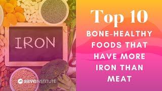 The Top 10 Bone-Healthy Foods that Have More Iron Than Meat
