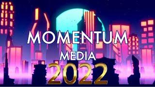 Momentum Media 2022 Promo!