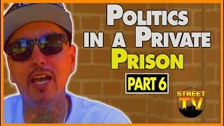 Santo Gee on prison politics in private prison with California prisoners (pt. 6)