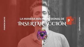 CURSO PROFESIONAL DE POWERPOINT 2020: INSERTAR ACCIÓN