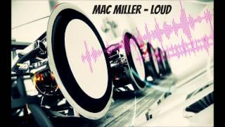 Mac Miller - Loud Bass Boosted (HD)