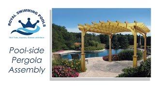 Royal Swimming Pools Pergola Assembly