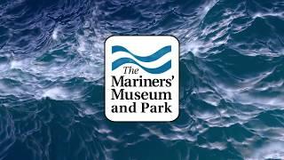 The Mariners’ Museum and Park | America's National Maritime Museum in Newport News, VA