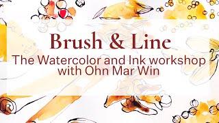 Brush & Line: The Watercolor & Ink Workshop with @OhnMarWinArt