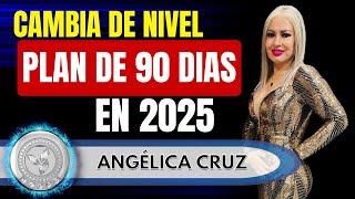 Plan de 90 Días para ser Equipo del Presidente | Angelica Cruz