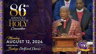 86th Annual Holy Convocation | Monday Evening, August 12, 2024