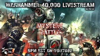 Warhammer 40K: MYSTERY BATTLE LIVE from Immortals Inc.