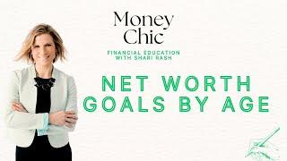 Navigating Net Worth Goals and Achieving Financial Prosperity at Any Age