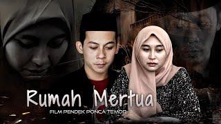 FILM PENDEK - RUMAH MERTUA Part 1 (Ponca Temor)