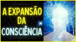 COMO EXPANDIR SUA CONSCIÊNCIA