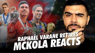 VARANE SHOCK RETIREMENT AT 31! | McKola Reacts