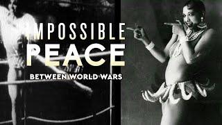 Impossible Peace: Dancing On A Volcano 1929-1931