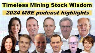 Timeless Junior Mining Stock Wisdom from Investment Experts – 2024 MSE Podcast Highlights