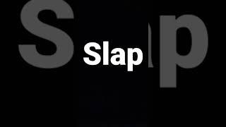 "SLAP" SOUND EFFECT