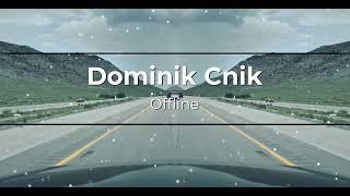 Dominik Cnik - Offline