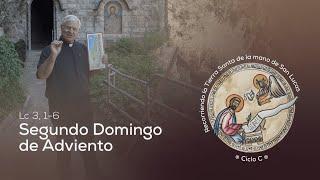  II Domingo de Adviento | Peregrinación de San Lucas | Magdala