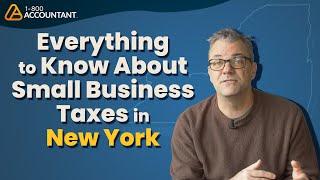 Everything You Need to Know About Small Business Taxes in New York