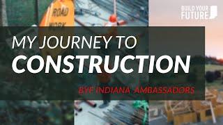 My Journey to Construction - David Dalton - Indiana Department of Transportation