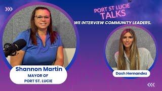 Port St. Lucie Talks: Interview with Shannon Martin, Mayor of Port St. Lucie