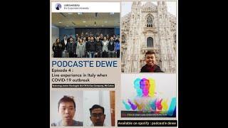 Podcast'e Dewe #4 : Live experience in Italy when COVID-19 outbreak