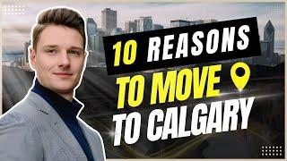 10 reasons to move to Calgary in 2023