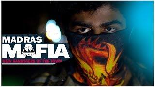 Madras Mafias" - The New Gangsters of the Town! | Chennai Waalaa