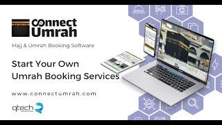 CONNECT UMRAH - Hajj and Umrah Software | Qtech Software