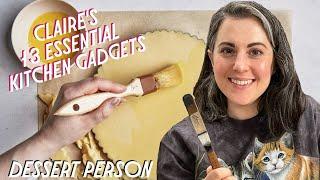 13 Kitchen Gadgets Claire Saffitz Can't Bake Without | Dessert Person