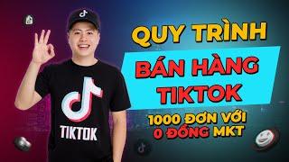 Quy Trình Bán Hàng Trên Tik Tok. Kiếm tiền TikTok I Ngô Văn Cần