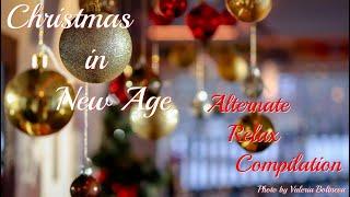 Christmas In New Age - Christmas Alternate Relax Compilation (98 mins)