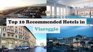 Top 10 Recommended Hotels In Viareggio | Best Hotels In Viareggio