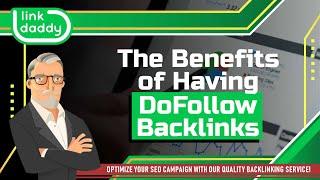 The Benefits of Having DoFollow Backlinks