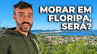 MORAR EM FLORIPA: tudo o que você precisa saber  | #032