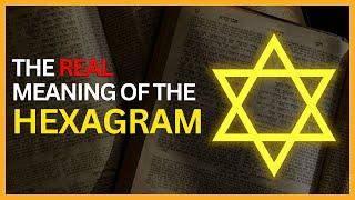 What Does the Hexagram Really Mean? - Origins and Symbolism