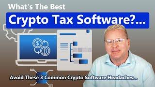 Best Crypto Tax Software? How To Avoid Problems w/ Crypto Software...