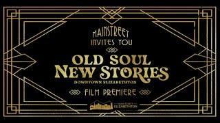 Old Soul New Stories Film: Downtown Elizabethton