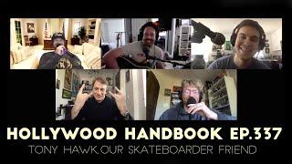 Tony Hawk Needs This To Be His Idea - Hollywood Handbook #337