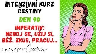 Intensive Czech course 90: The imperative - endings -/TE