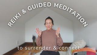 REIKI HEALING & GUIDED MEDITATION to surrender & connect. 