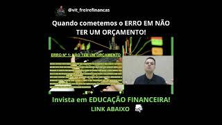 Quando cometemos o ERRO DE NÃO TER UM ORÇAMENTO! #finanças #bolsadevalores #educaçãofinanceira