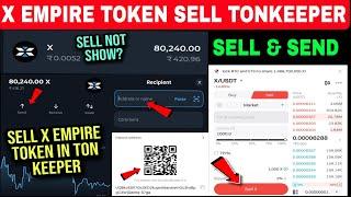 X Empire Token Sell In Ton Keeper | X Empire Token Send From Ton Keeper Se X Empire Token Sell Kare