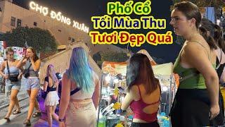 Toàn Cảnh Nhộn Nhịp Chưa Từng Thấy Vòng Quanh Phố Cổ Tối Mùa Thu