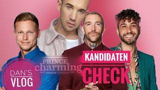 Dan‘s Vlog Prince Charming ! Kandidaten Check !