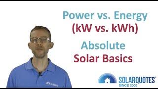 Power Vs Energy (kW vs. kWh) : Absolute Solar Power Basics