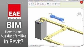How to use busduct families in Revit? | EAE Elektrik